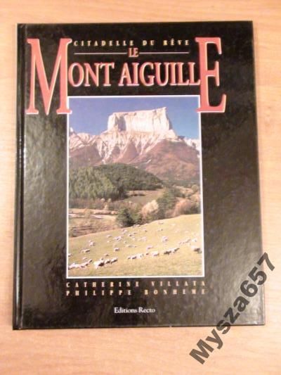 Villata Cathy, Bonheme Philippe - Le Mont Aiguille