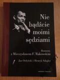 Ordyński Jan,    - Nie bądźcie moimi sędziami