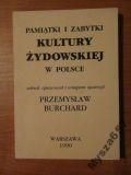 Burchard Przemysław - Pamiątki i zabytki kultury żydowskiej w Polsce