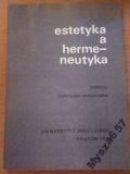 Chmielowski Franciszek  (red.) - Estetyka a hermeneutyk
