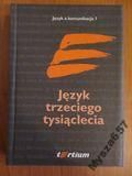JĘZYK TRZECIEGO TYSIĄCLECIA językoznawstwo
