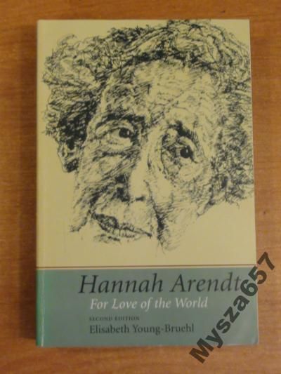 Hannah Arendt. For love of the world