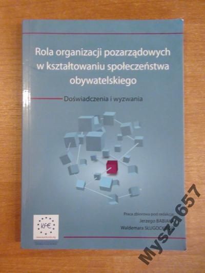 Babiak Jerzy,   (red.) - Rola organizacji pozarządowych