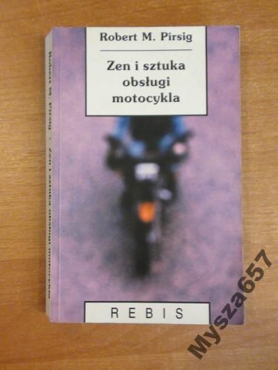Zen I Sztuka Obsługi Motocykla