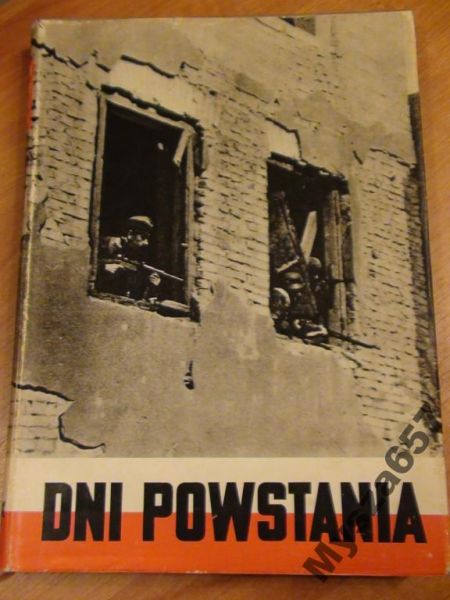 (oprac) - Dni powstania kronika fotograficzna walczącej Warszawy