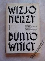 Wizjonerzy i buntownicy. Wiersze współczesnych poetów amerykańskich