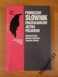 Bąba Stanisław,   - Podręczny słownik frazeologiczny języka polskiego