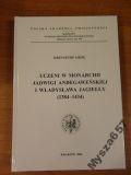 Uczeni w monarchii Jadwigi  Andegaweńskiej I Władysława Jagiełły