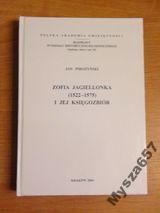 Zofia Jagiellonka ( 1522-1575 )  i jej księgozbiór