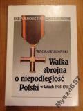 Waclaw - Walka zbrojna o niepodległość Polski w latach 1905 - 1918