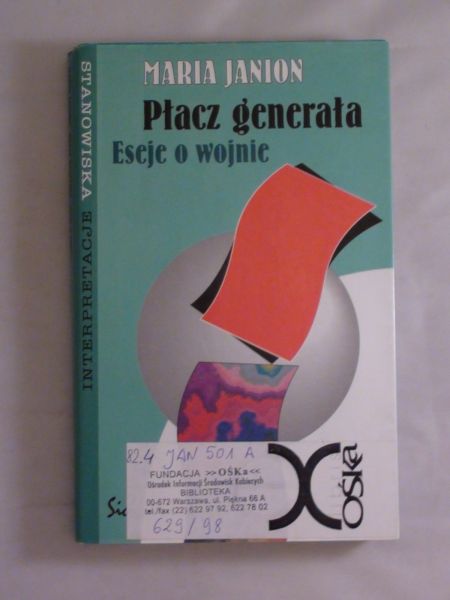 Janion Maria - Płacz generała. Eseje o wojnie