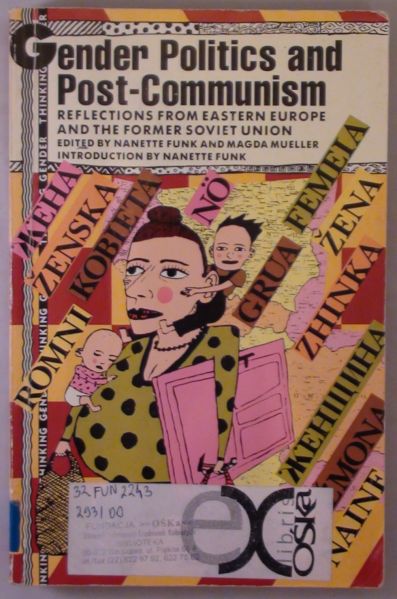 Funk Nanette (red.) - Gender Politics and Post-Communism