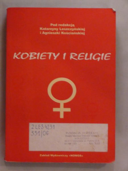 Leszczyńska Katarzyna (red.) - Kobiety i religie