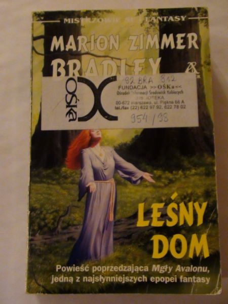 Bradley Marion Z. - Leśny dom