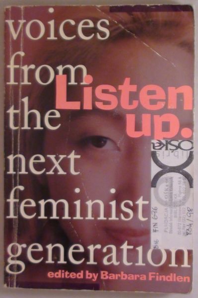 Findlen Barbara (red.) - Listen Up: Voices from the Next Feminist Generation