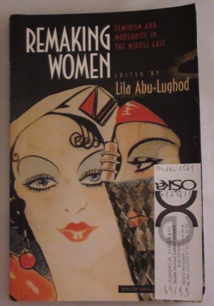 Abu-Lughod Lila - Remaking women. Feminism and modernity in The Middle East