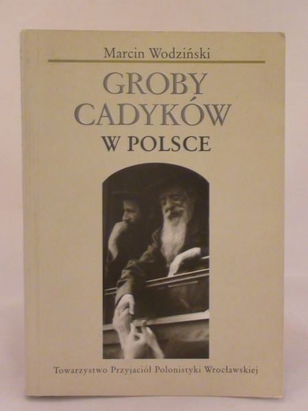 Marcin Wodziński - Groby Cadyków w Polsce