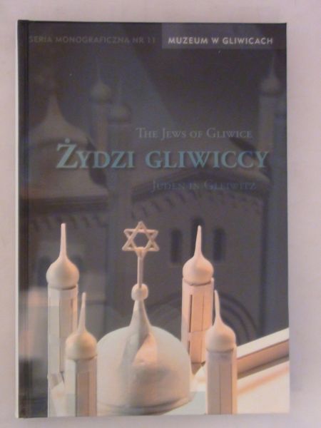 Kubit Bożena (red.) - Żydzi gliwiccy