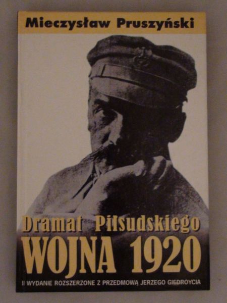 Dramat Piłsudskiego. Wojna 1920