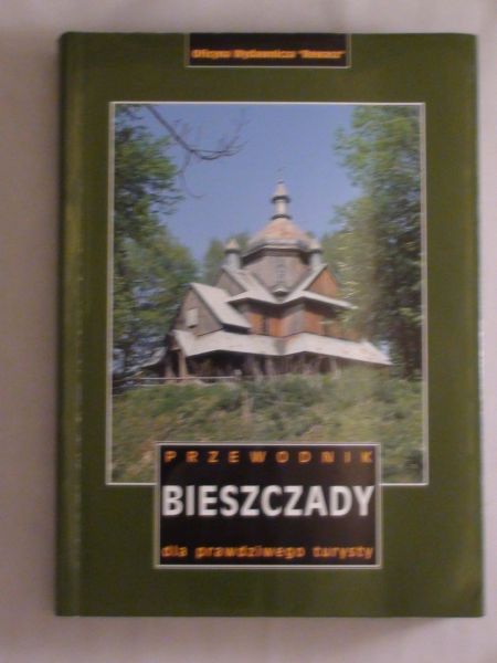 Bieszczady. Przewodnik dla prawdziwego turysty