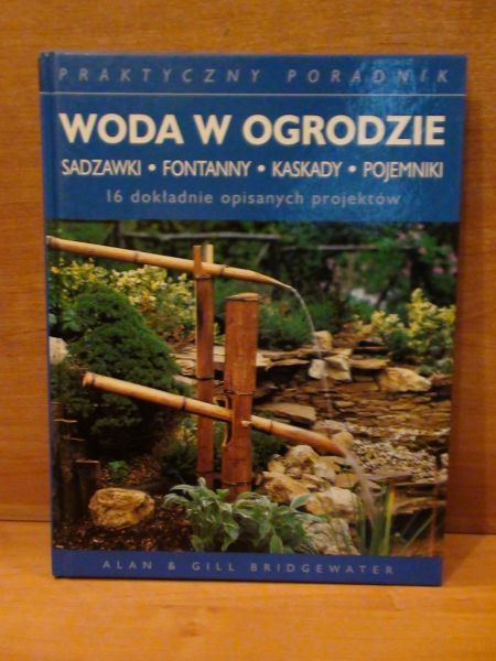 Bridgewater Alan & Gill - Woda w ogrodzie