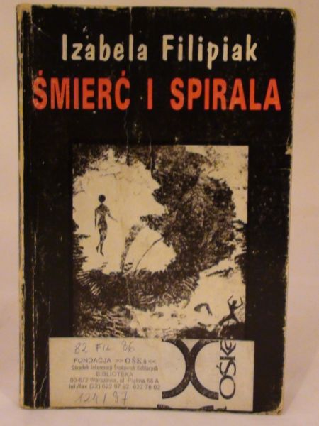 Filipiak Izabela - Śmierć i spirala