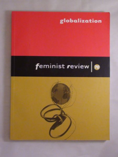 Brah Avtar (red.) - Feminist Rewiew issue 70. Globalization