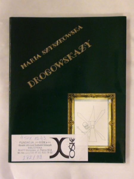 Szyszkowska Maria - Drogowskazy