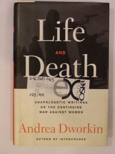 Dworkin Andrea - Life and Death
