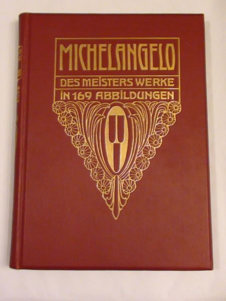 Michelangelo des Meisters Werke in 169 Abbildungen
