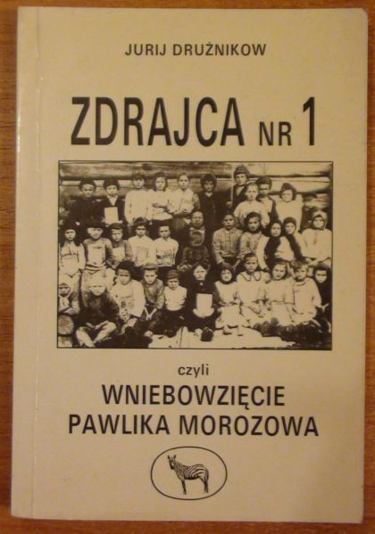 Zdrajca nr 1 czyli wniebowzięcie Pawlika Mrozowa