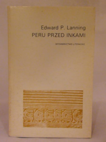Lanning Edward - Peru przed Inkami