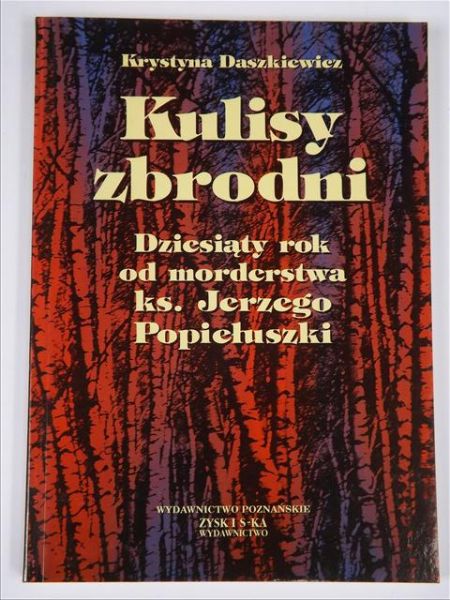 Daszkiewicz Krystyna - Kulisy zbrodni