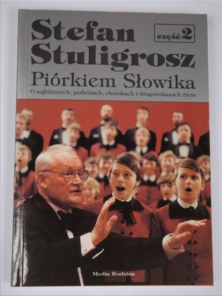 Stuligrosz Stefan - Piórkiem Słowika, część 2