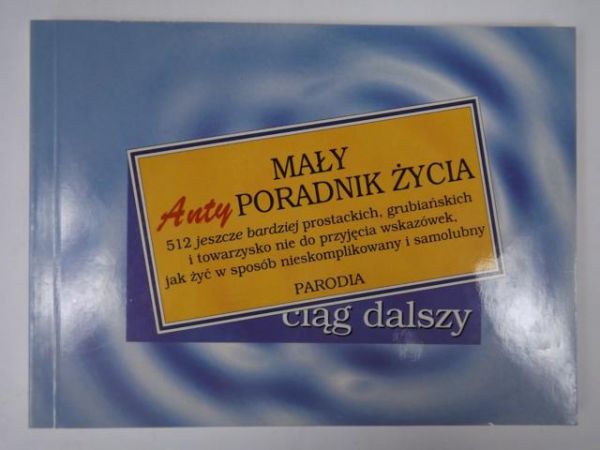 Dane Sherwood Charles - Mały antyporadnik życia