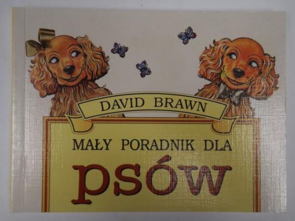 Brawn David - Mały poradnik dla psów