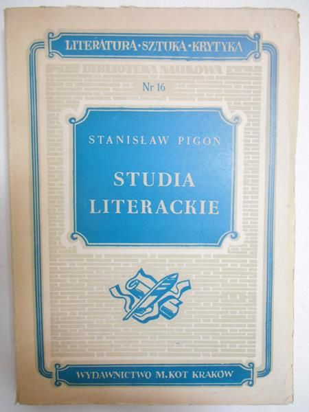 Pigoń Stanisław - Studia literackie, nr 16
