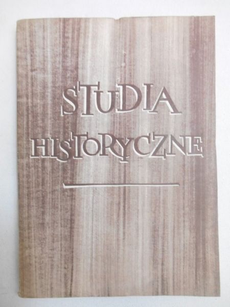 Żywczyński Mieczysław (red.) - Studia historyczne, Tom I