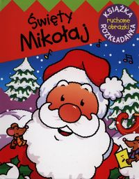 Kozłowska Urszula - Świety Mikołaj. Ruchome obrazki