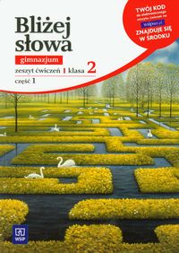 Horwath Ewa - Bliżej słowa 2 zeszyt ćwiczeń część 1