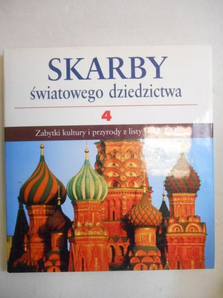 Skarby światowego dziedzictwa, tom IV
