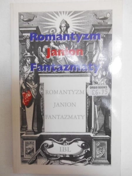 Klecel Jolanta (red.) - Romantyzm. Janion. Fantazmaty