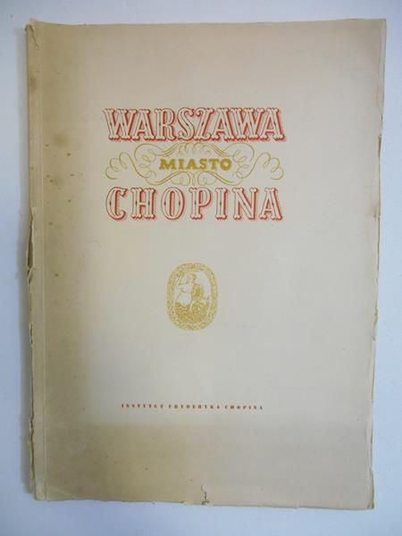 Jachimecki Zdzisław (red.) - Warszawa: Miasto Chopina, 1950 r.