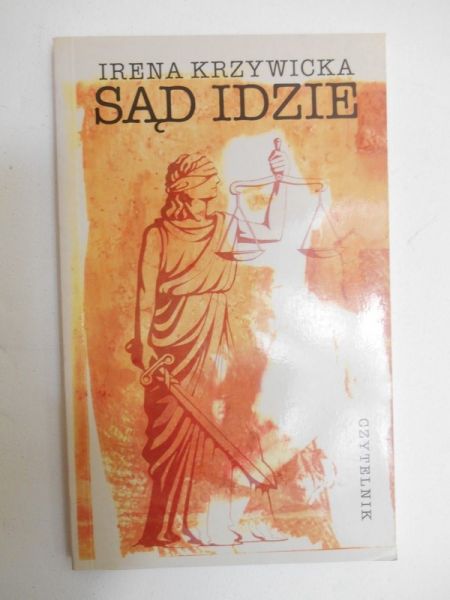 Krzywicka Irena - Sąd idzie
