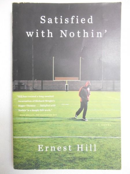 Hill Ernest - Satisfied with Nothin'