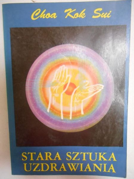 Sui Choa Kole - Stara sztuka uzdrawiania