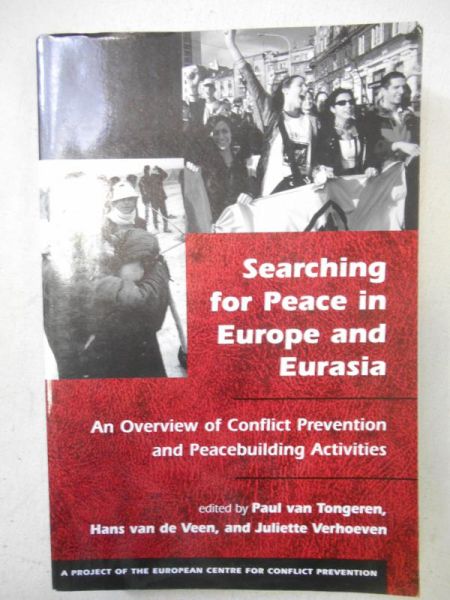 van Tongeren Paul (ed.) - Searching for Peace in Europe and Eurasia