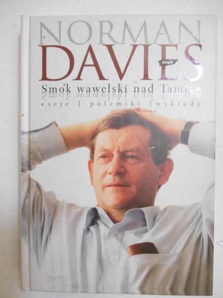 Davies Norman - Smok wawelski nad Tamizą
