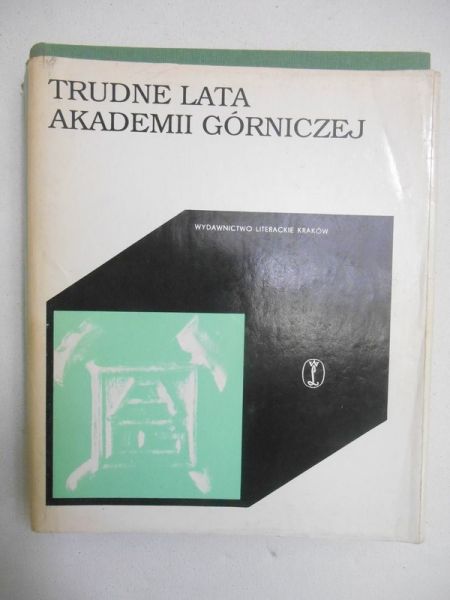 Bolewicz Andrzej - Trudne lata Akademii Górniczej