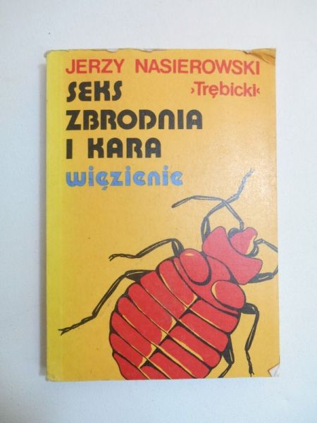 Nasierowski Jerzy - Seks, zbrodnia i kara